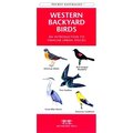 Waterford Press Waterford Press WFP1583550892 Western Backyard Birds Book: An Introduction to Familiar Urban Species (Regional Nature Guides) WFP1583550892
